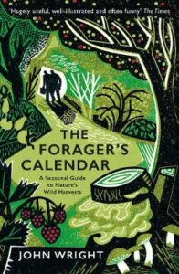 the foragers calendar john wright